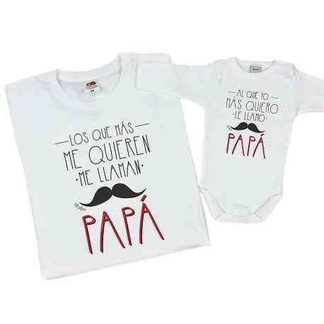 Pack Original Camiseta Papá + Body/Camiseta Los que más me quieren me llaman PAPÁ/Al que yo más quiero le llamo PAPÁ